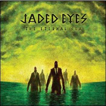 Album Jaded Eyes: The Eternal Sea