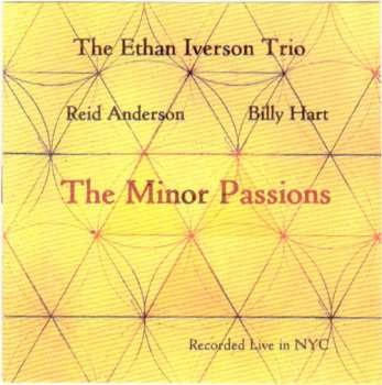 Ethan Iverson Trio: The Minor Passions