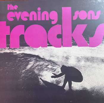 The Evening Sons: Tracks