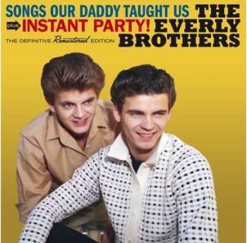 Album Everly Brothers: Songs Our Daddy Taught Us + Instant Party!