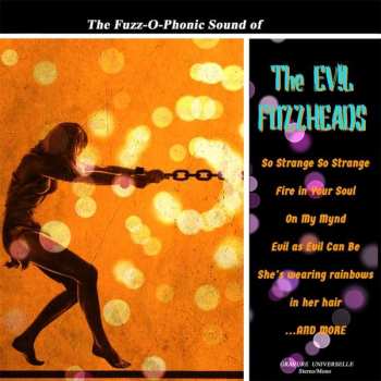 Album The Evil Fuzzheads: The Fuzz​-​O​-​Phonic Sound Of​