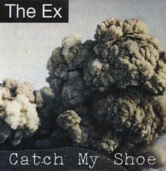 The Ex: Catch My Shoe