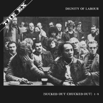 Album The Ex: Dignity Of Labour