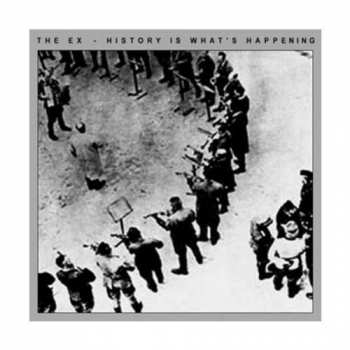 CD The Ex: History Is What's Happening 345627