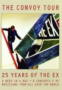 Album The Ex: The Convoy Tour: 25 Years Of The Ex