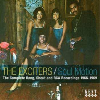 Album The Exciters: Soul Motion - The Complete Bang, Shout & RCA Recordings 1966-1969