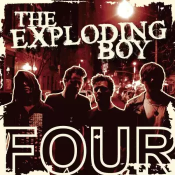 The Exploding Boy: Four