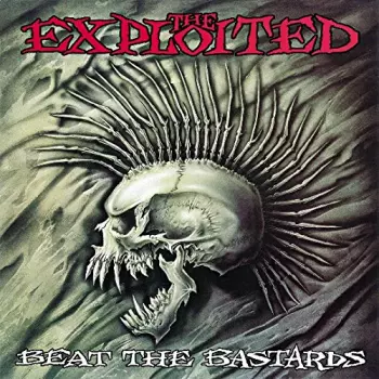 The Exploited: Beat The Bastards
