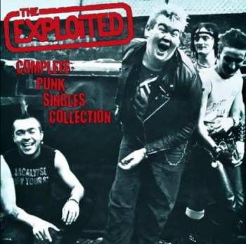 Album The Exploited: Complete Punk Singles Collection
