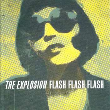 Album The Explosion: Flash Flash Flash