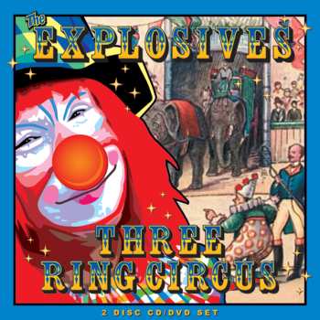 CD/DVD The Explosives: Three Ring Circus 529349