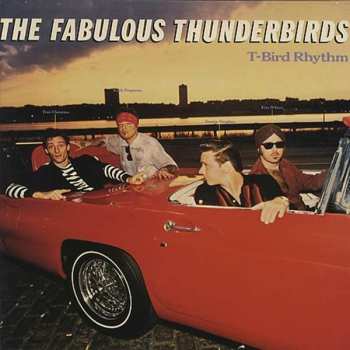 Album The Fabulous Thunderbirds: T-Bird Rhythm