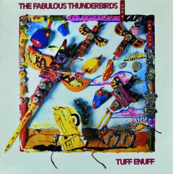 Album The Fabulous Thunderbirds: Tuff Enuff