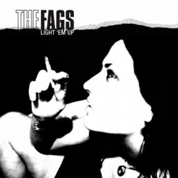 Album The Fags: Light 'Em Up