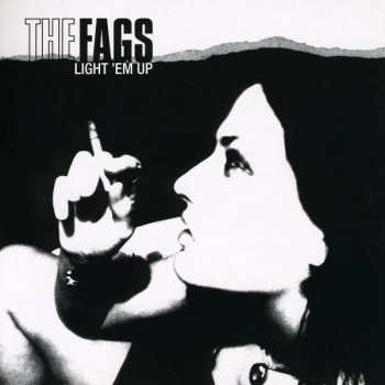 CD The Fags: Light 'Em Up 389271