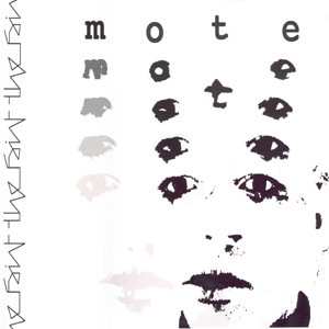 Album The Faint: Mote / Dust