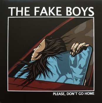 Album The Fake Boys: Please Don't Go Home