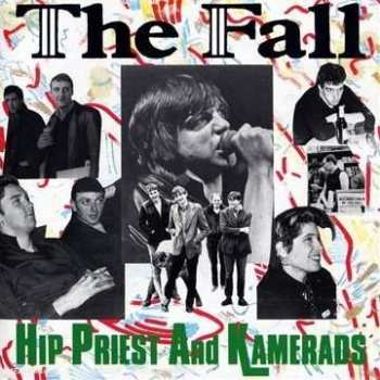Album The Fall: Hip Priest And Kamerads
