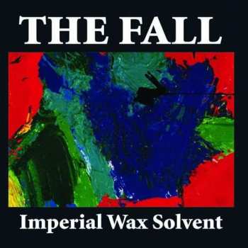 Album The Fall: Imperial Wax Solvent