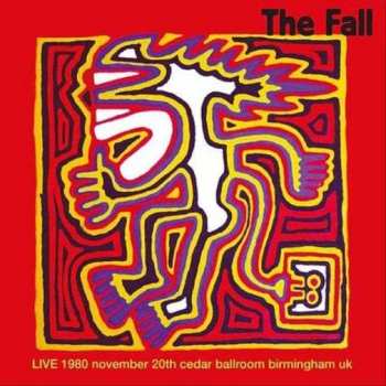 Album The Fall: Live 1980 - Cedar Ballroom Birmingham