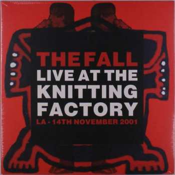 The Fall: Live At The Knitting Factory - L.A. - 14 November 2001