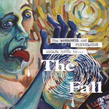 Album The Fall: The Wonderful And Frightening Escape Route To...