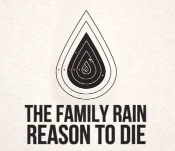 SP The Family Rain: Reason To Die