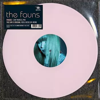 The Fauns: Fragile/The Sun Is Cruising Remixes