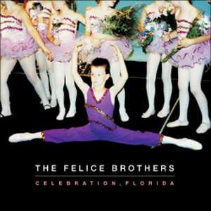 Album The Felice Brothers: Celebration, Florida