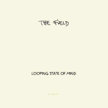 CD The Field: Looping State Of Mind DIGI