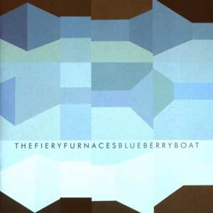 Album The Fiery Furnaces: Blueberry Boat