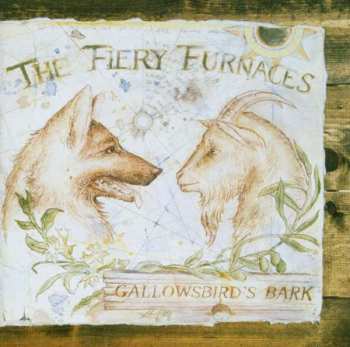 CD The Fiery Furnaces: Gallowsbird's Bark 401064