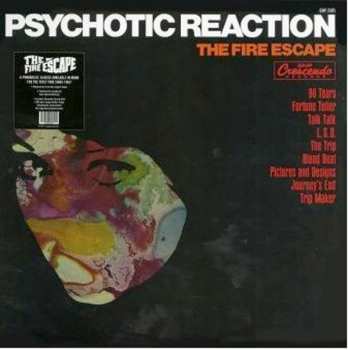 Album The Fire Escape: Psychotic Reaction
