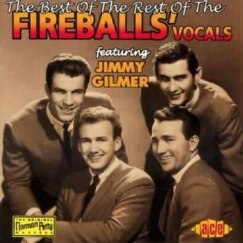 Album The Fireballs: The Best Of The Rest Of The Fireballs' Vocals (featuring Jimmy Gilmer)