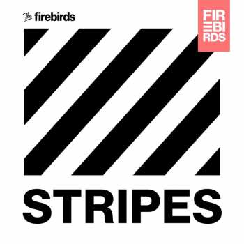 CD The Firebirds: Stripes 422003