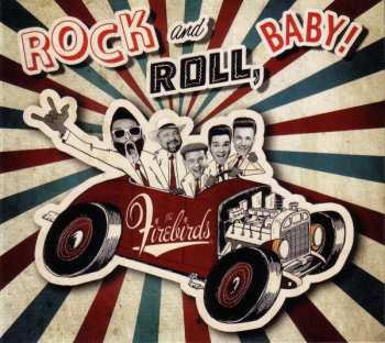 Album The Firebirds: The Firebirds: Rock And Roll, Baby!