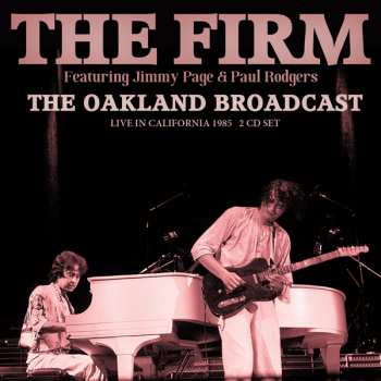 Album The Firm: The Oakland Broadcast