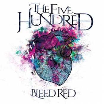 Album The Five Hundred: Bleed Red