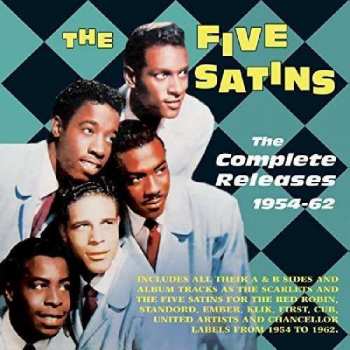 Album The Five Satins: The Complete Releases 1954 - 1962