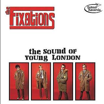 Album The Fixations: The Sound Of Young London