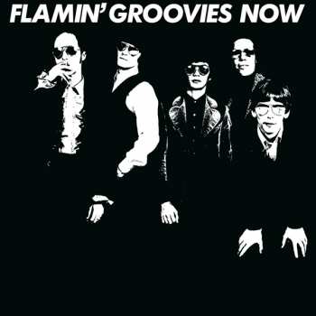 LP The Flamin' Groovies: Now (180g) (limited Numbered Edition) (white Vinyl) 416070