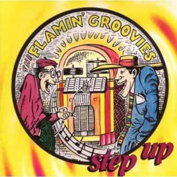 Album The Flamin' Groovies: Step Up