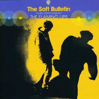 Album The Flaming Lips: The Soft Bulletin