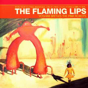 Album The Flaming Lips: Yoshimi Battles The Pink Robots