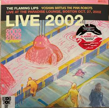 The Flaming Lips: Yoshimi Battles The Pink Robots Live At The Paradise Lounge, Boston Oct. 27, 2002