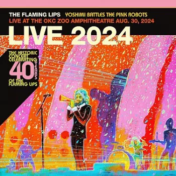 Yoshimi Battles the Pink Robots: Live at the Zoo Amphitheatre, Oklahoma City, August 30, 2024