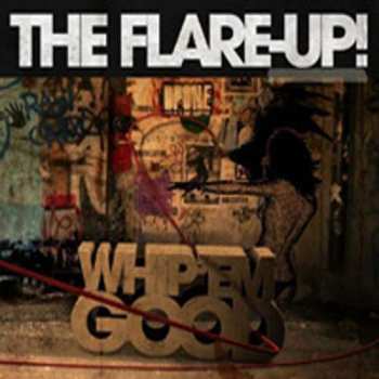 Album The Flare-Up!: Whip 'Em Good