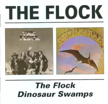 The Flock / Dinosaur Swamps