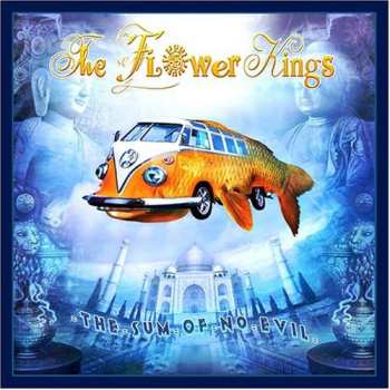 Album The Flower Kings: The Sum Of No Evil