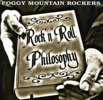 CD The Foggy Mountain Rockers: Rock'n'Roll Philosophy 465828